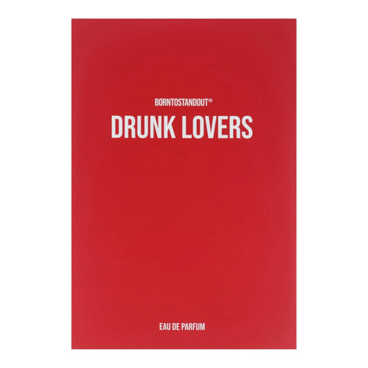 Borntostandout Drunk Lovers